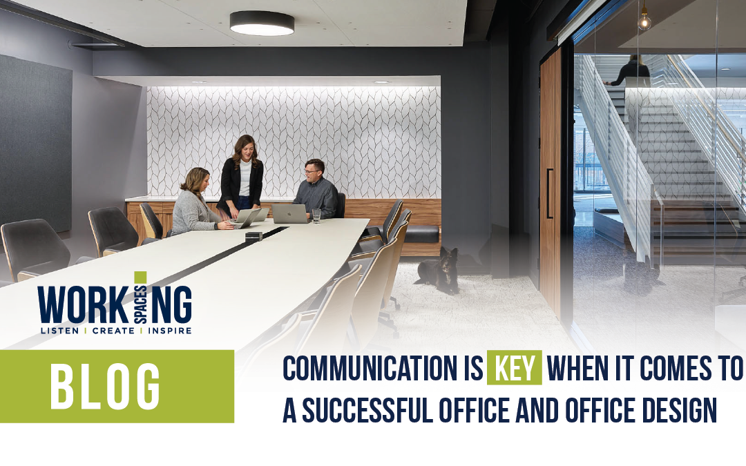 Communication is Key When It comes to a Successful Office Design