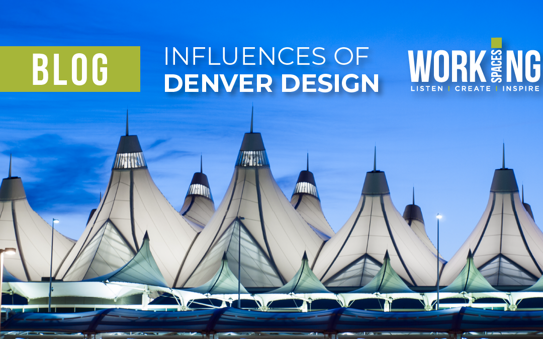 Influences of Denver Design